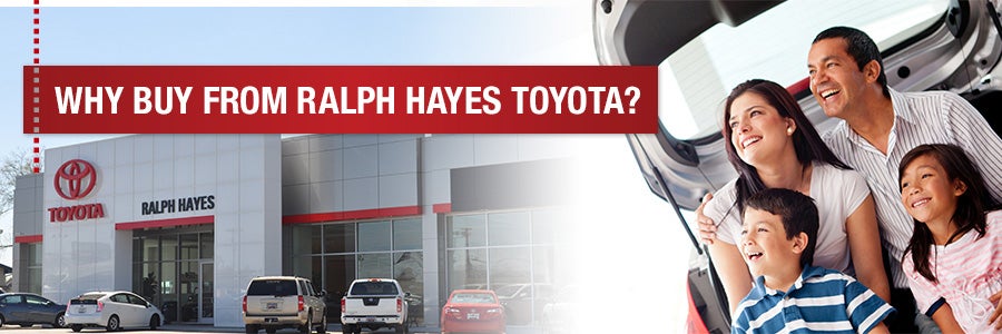 Why Buy From Ralph Hayes Toyota
